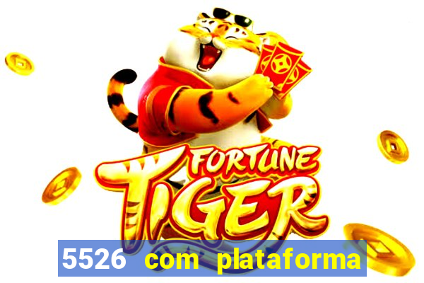 5526 com plataforma de jogos